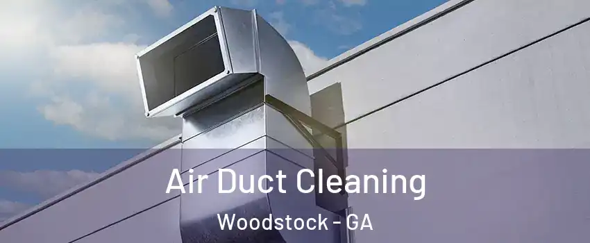  Air Duct Cleaning Woodstock - GA