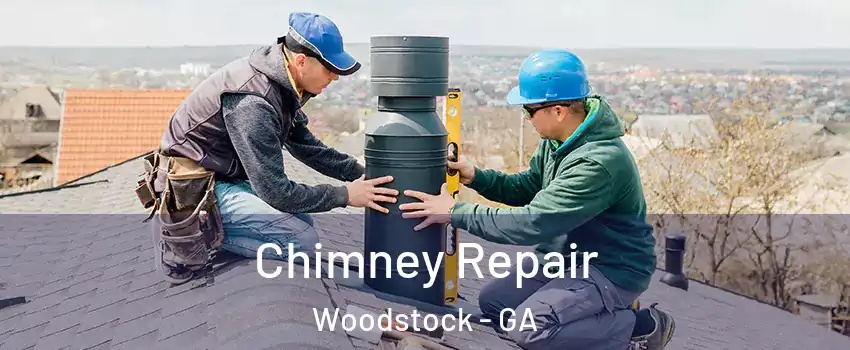  Chimney Repair Woodstock - GA