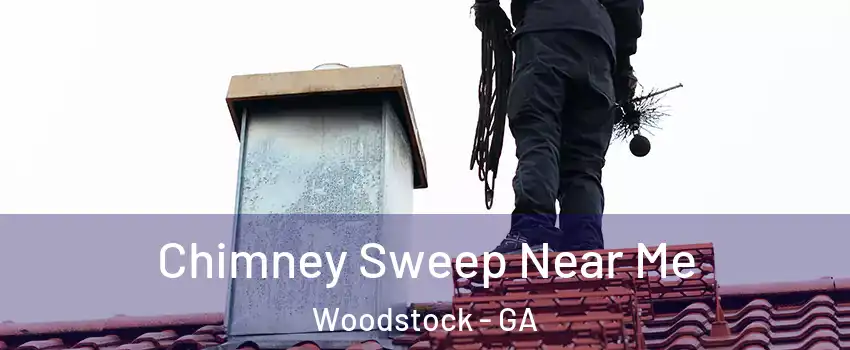  Chimney Sweep Near Me Woodstock - GA