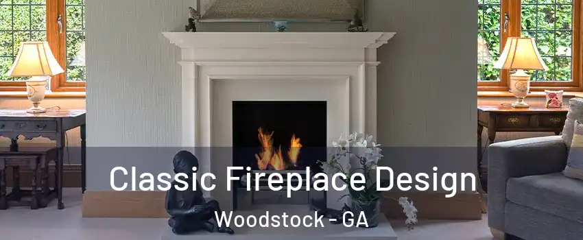  Classic Fireplace Design Woodstock - GA