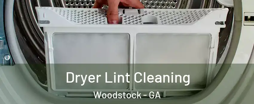  Dryer Lint Cleaning Woodstock - GA