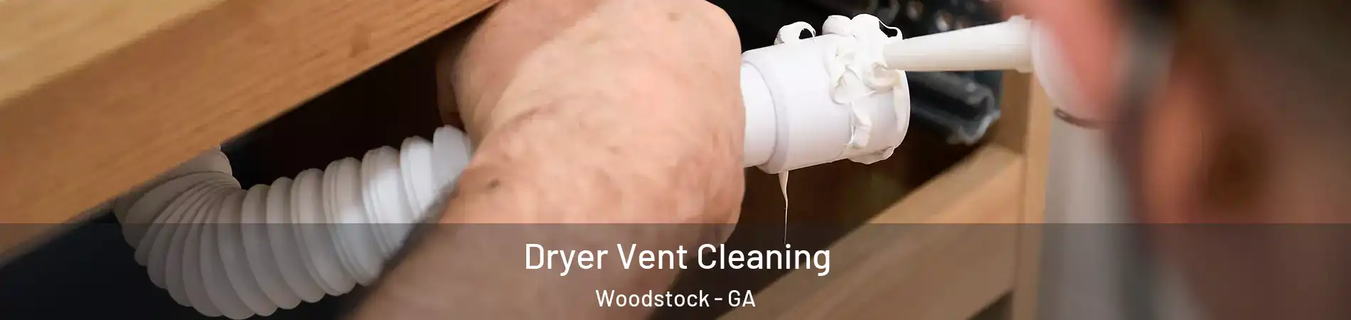  Dryer Vent Cleaning Woodstock - GA