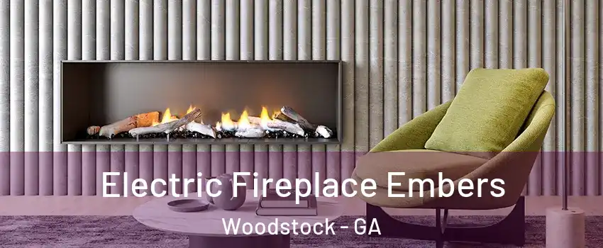  Electric Fireplace Embers Woodstock - GA