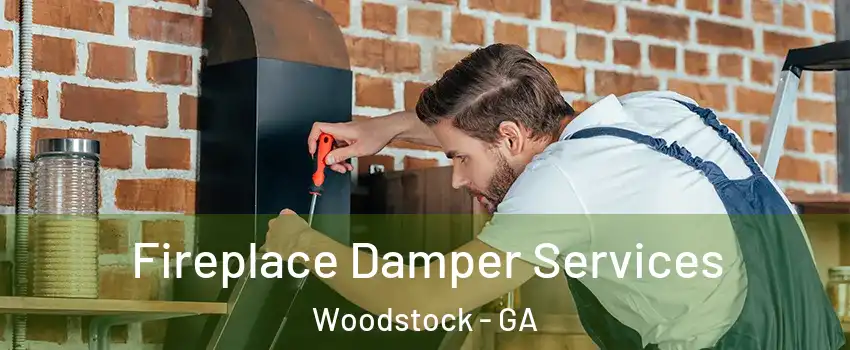  Fireplace Damper Services Woodstock - GA