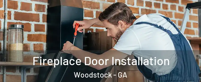  Fireplace Door Installation Woodstock - GA