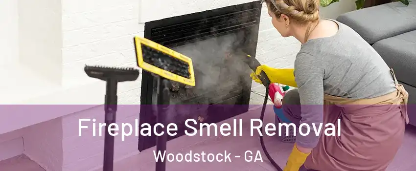  Fireplace Smell Removal Woodstock - GA