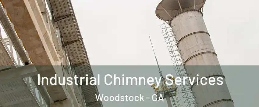  Industrial Chimney Services Woodstock - GA