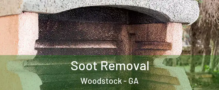  Soot Removal Woodstock - GA